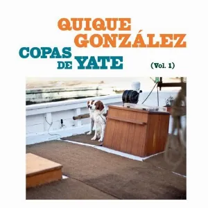 Pochette de Copas de yate (Vol. 1) de Quique González