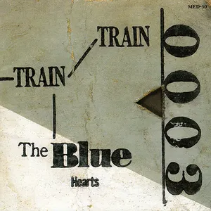 Pochette de TRAIN-TRAIN de THE BLUE HEARTS