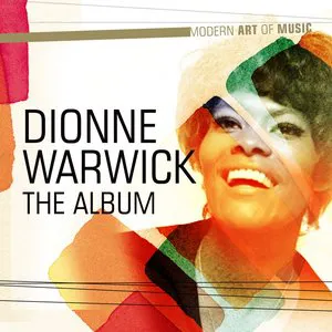Pochette Modern Art of Music: Dionne Warwick - The Album