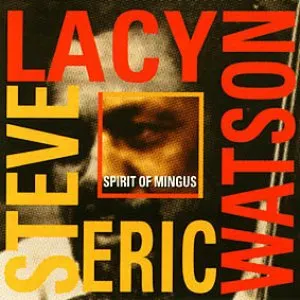Pochette de Spirit of Mingus de Steve Lacy