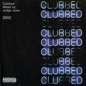 Pochette de Clubbed 2002 de Judge Jules
