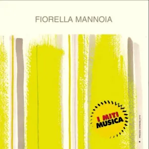 Pochette de I miti musica: Fiorella Mannoia de Fiorella Mannoia