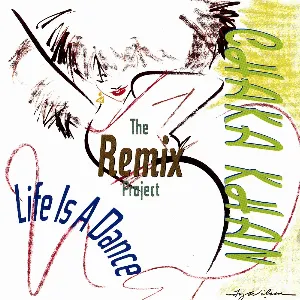 Pochette de Life Is a Dance: The Remix Project de Chaka Khan