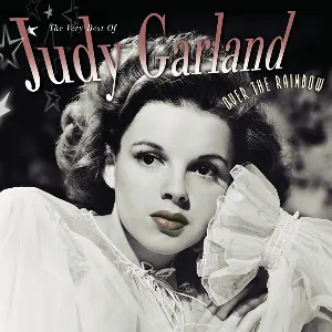 Pochette Over the Rainbow: The Very Best of Judy Garland