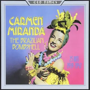 Pochette de The Brazilian Bombshell! de Carmen Miranda