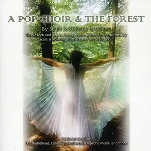 Pochette de A Pop Choir & The Forest de Scala & Kolacny Brothers