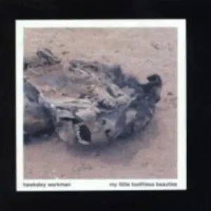 Pochette de My Little Toothless Beauties de Hawksley Workman