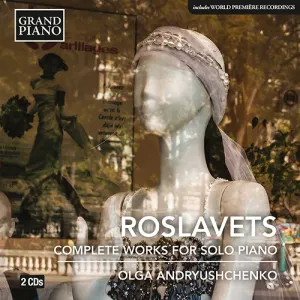 Pochette de Complete Piano Works de Nikolai Roslavets