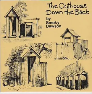 Pochette de The Out-House Down the Back de Smoky Dawson