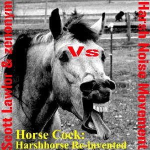 Pochette de Horse Cock: Harshhorse Re-Invented de Scott Lawlor