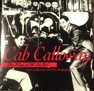 Pochette de The King of Hi‐De‐Ho de Cab Calloway and His Orchestra