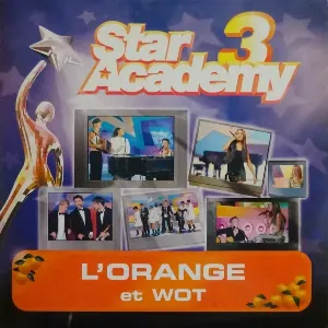 Pochette de L'Orange / Wot de Star Academy 3
