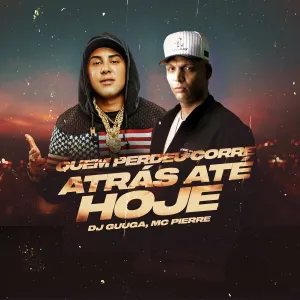 Pochette de Quem Perdeu Corre Atrás Até Hoje de DJ Guuga