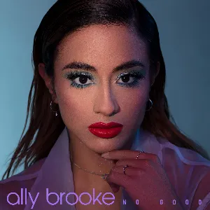 Pochette de No Good de Ally Brooke