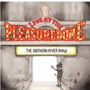 Pochette de Live at the Pleasuredome de The Southern River Band