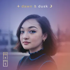 Pochette de dawn & dusk de mxmtoon