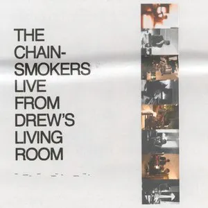 Pochette de Live From Drew's Living Room de The Chainsmokers