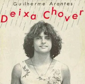 Pochette de Deixa Chover de Guilherme Arantes