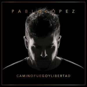 Pochette de Camino, fuego y libertad de Pablo López