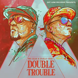 Pochette de Double Trouble de Guelo Star - MC Ceja