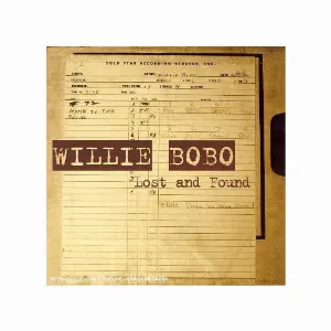 Pochette de Lost And Found de Willie Bobo