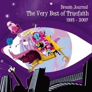 Pochette de Dream Journal: The Very Best of True Faith, 1993-2007 de True Faith