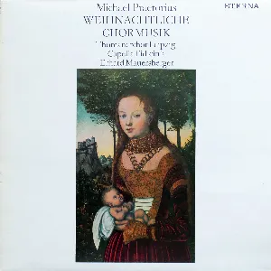 Pochette de Weihnachtliche Chormusik de Capella Fidicinia - Michael Praetorius - Thomanerchor Leipzig