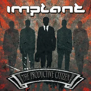 Pochette de The Productive Citizen de Implant