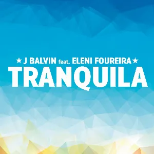 Pochette de Tranquila de J Balvin