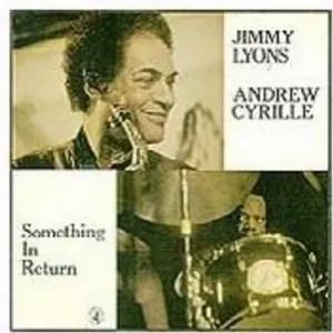 Pochette de Something in Return de Andrew Cyrille