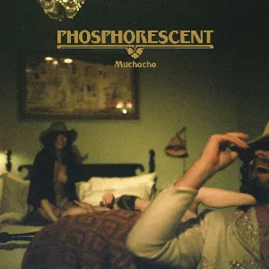 Pochette de Muchacho de Phosphorescent