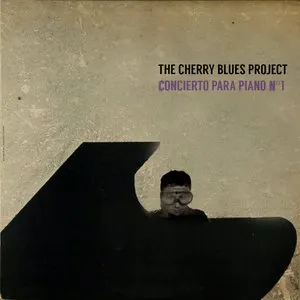 Pochette de Concierto Para Piano #1 de The Cherry Blues Project
