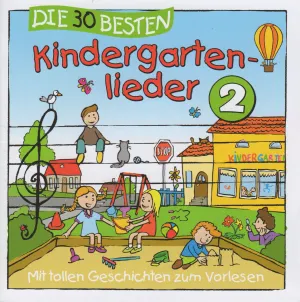 Pochette de Die 30 besten Kindergartenlieder 2 de Simone Sommerland, Karsten Glück und die Kita-Frösche