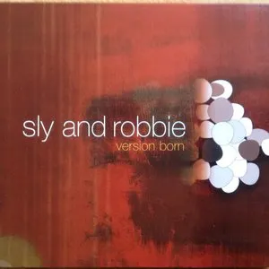 Pochette de Version Born de Sly & Robbie
