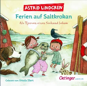 Pochette de Ferien auf Saltkrokan - Als Tjorven einen Seehund bekam de Astrid Lindgren - Ursula Illert
