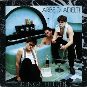 Pochette de Jonge helden de Arbeid Adelt!