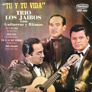 Pochette de Tú y tu vida de Trío Los Jaibos