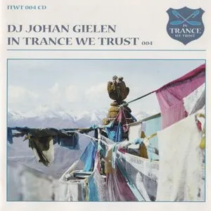 Pochette de In Trance We Trust 004 de Johan Gielen
