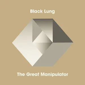 Pochette de The Great Manipulator de Black Lung