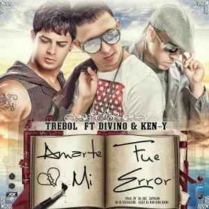 Pochette de Amarte fue mi error de Trébol Clan - Ken-Y