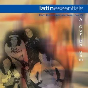 Pochette de Latin Essentials, Vol. 21 de A Cor do Som