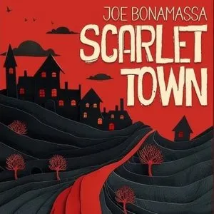 Pochette de Scarlet Town de Joe Bonamassa