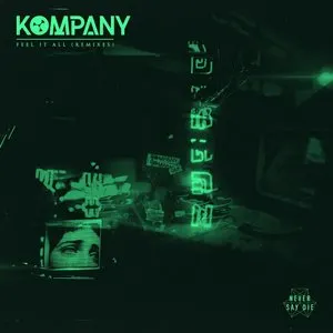 Pochette de Feel It All (Remixes) de Kompany
