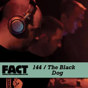 Pochette FACT Mix 144: The Black Dog
