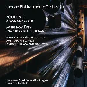 Pochette Poulenc: Organ Concerto / Saint-Saëns: Symphony No. 3 