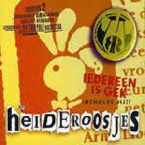 Pochette de Iedereen is gek de Heideroosjes