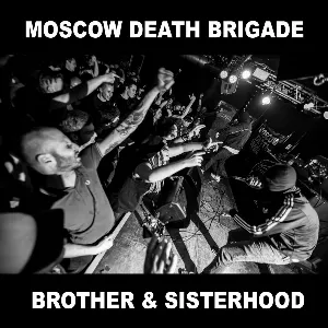 Pochette de Brother and Sisterhood de Moscow Death Brigade