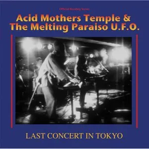 Pochette de Last Concert in Tokyo de Acid Mothers Temple & The Melting Paraiso U.F.O.