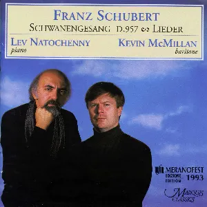 Pochette Franz Schubert: Schwanengesang, D.957, Lieder / Lev Natochenny & Kevin MacMillan