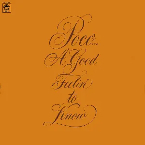 Pochette de A Good Feelin’ to Know de Poco